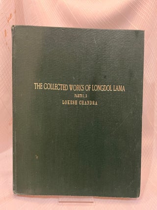 THE COLLECTED WORKS OF LONGDOL LAMA: Parts 1,2