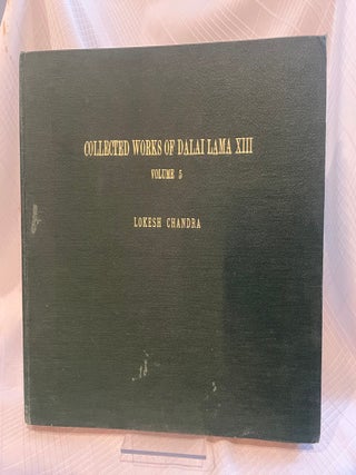 COLLECTED WORKS OF DALAI LAMA XIII: Volume 5