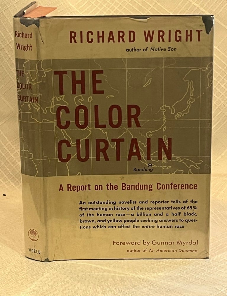Item #82225 THE COLOR CURTAIN: A Report on the Bandung Conference. Richard Wright.