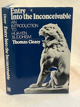 ENTRY INTO THE INCONCEIVABLE: An Introduction to Hua-Yen Buddhism