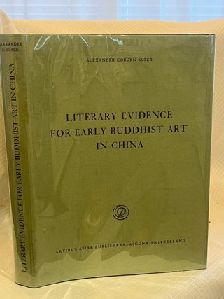 LITERARY EVIDENCE FOR EARLY BUDDHIST ART IN CHINA