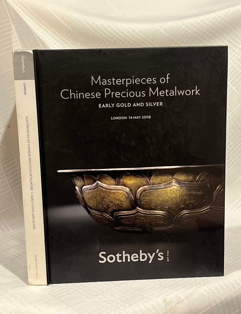 Item #82287 MASTERPIECES OF CHINESE PRECIOUS METALWORK: Early Gold and Silver. Regina Krahl.
