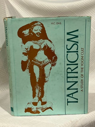 TANTRICISM: A Study of the Yogini Cult