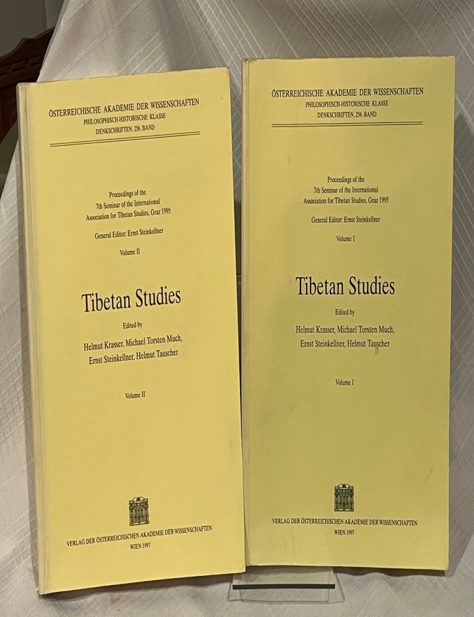 Item #82295 TIBETAN STUDIES: Proceedings of the 7th Seminar of the International Association for Tibetan Studies, Graz 1995 (Volume I & II). Helmut Krasser, Michael Torsten Much.