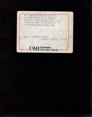 Item #8561 AN INVESTIGATION OF THE REMEDIATION OF LEARING DISABILITIES UTILIZING EEG BIOFEEDBACK...